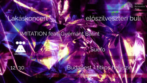 IMITATION feat. Gyémánt Bálint lakáskoncert + Suefo DJ szett
